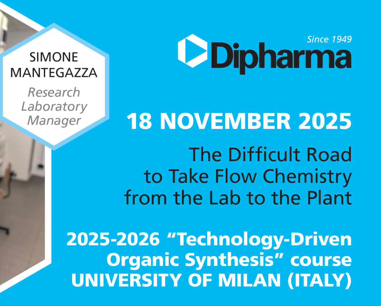 Dipharma flow chemistry lecture at the “Technology-Driven Organic Synthesis” course